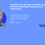 Rol van mantelzorgers en hun ondersteuning: Inzichten voormalig voorzitter van Platform Hattinga Verschure